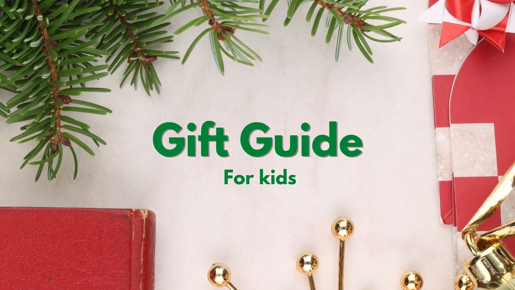 Gift Guide/Kids
